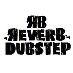 ReverB Dubstep
