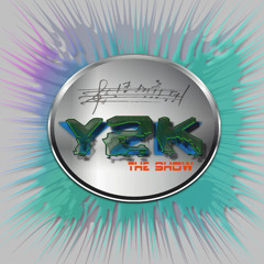 Y2K The Show