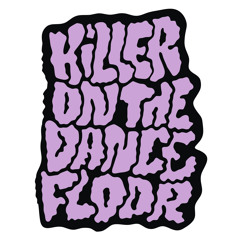 Killer On The Dancefloor