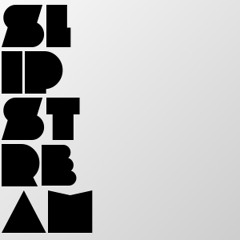 Sl!pstream