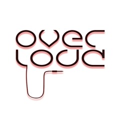OVER LOUD