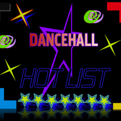 Dancehall Hot List