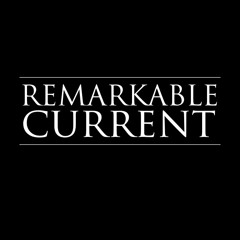 remarkablecurrent