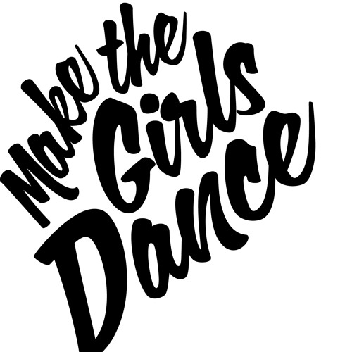 Make The Girls Dance