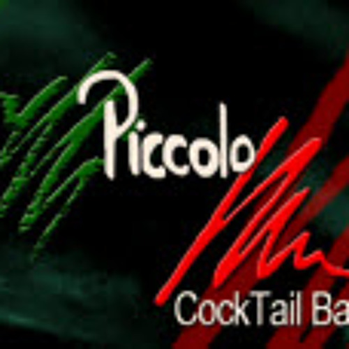 Stream Piccolo CockTail Bar music Listen to songs, albums, playlists
