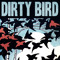 Dirty Bird