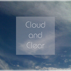 Cloud and Clear
