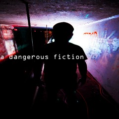 Dangerous Fiction
