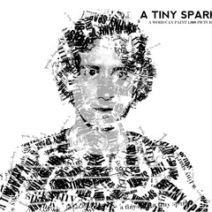 A Tiny Spark
