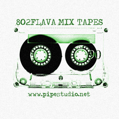 802FLAVA MIX TAPES