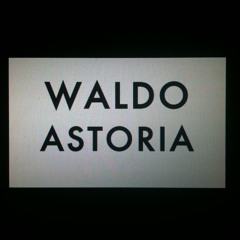 Waldo Astoria