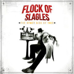 Flock of Slagles