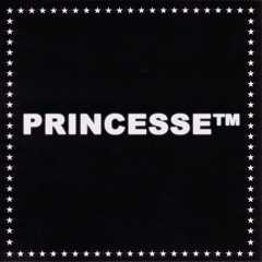 PRINCESSE™