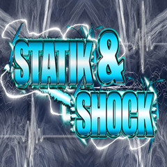 Statik & Shock™