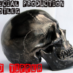 Dj Tipper BOOTLEG