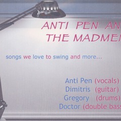ANTI PEN AND THE MADMEN