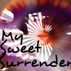 My Sweet Surrender
