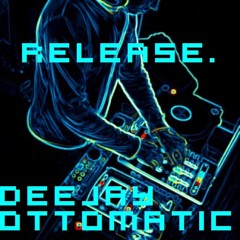 Deejay Ottomatic