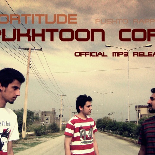 Pukhtoon core - FORTITUDE - Pushto rap