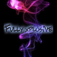 Fully XplosiVe