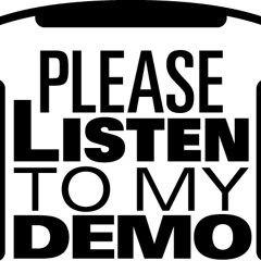 Please Listen To My Demo
