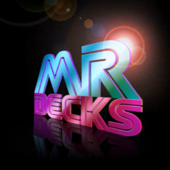 Mr Decks