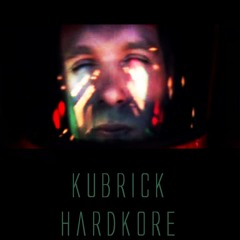 Kubrick Hardcore