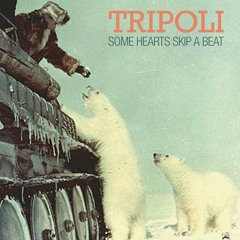 5 Some Hearts Skip A Beat - TRIPOLI ( - SHSAB EP)