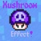 Mushroom Effect