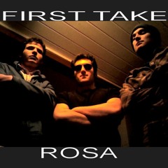 First Take Rosa