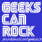 Geeks can Rock!