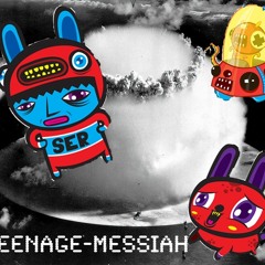 teenageMESSIAH
