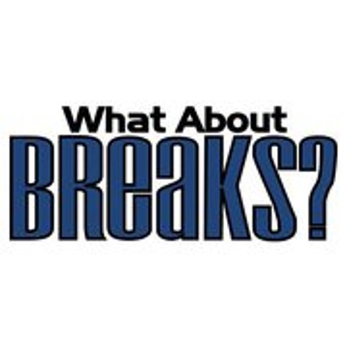 What About Breaks (Show No. 2)