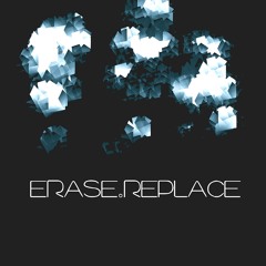 erase.replace