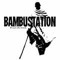 Bambu Station