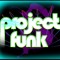 ProJEct FuNk!