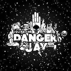 DANGER JAY