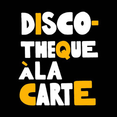 Discotheque ála Carte