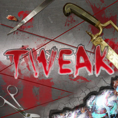 TWEAK
