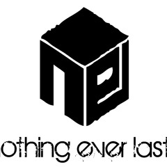 nothing ever lasts