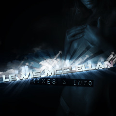 Lewis McClellan Mixes