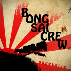 BongSai Crew