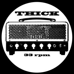 Thick