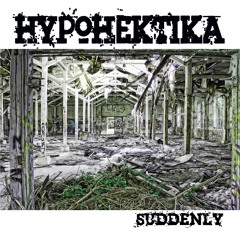 01-Hypohektika-Suddenly.wav