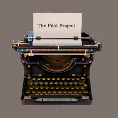 The Pilot Project