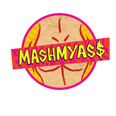 MASHMYAS$ MIXTAPES