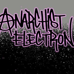Anarchist Electron