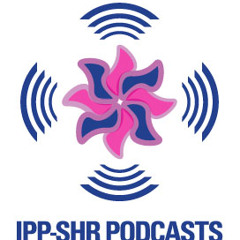 IPP-SHR PODCASTS 07