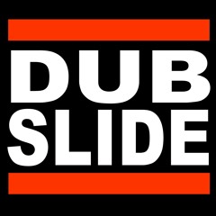 Dubslide