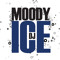 MOODY ICE